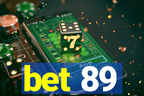 bet 89